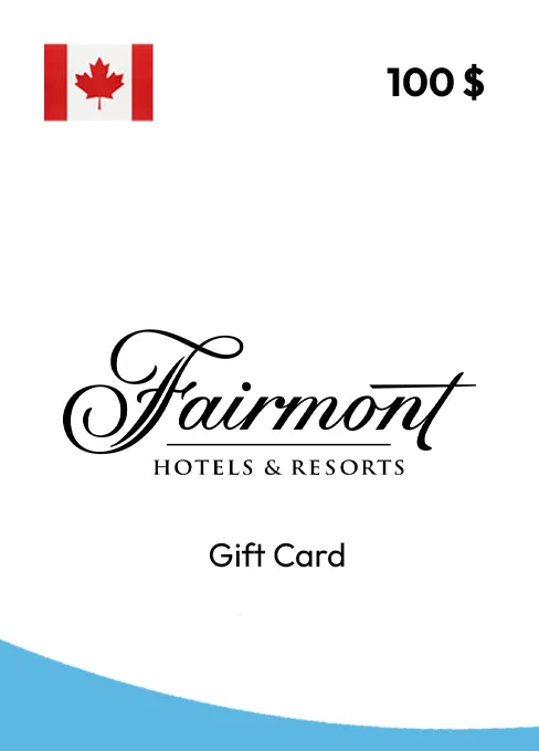 Fairmont Hotels & Resorts Gift Card 100 CAD CANADA