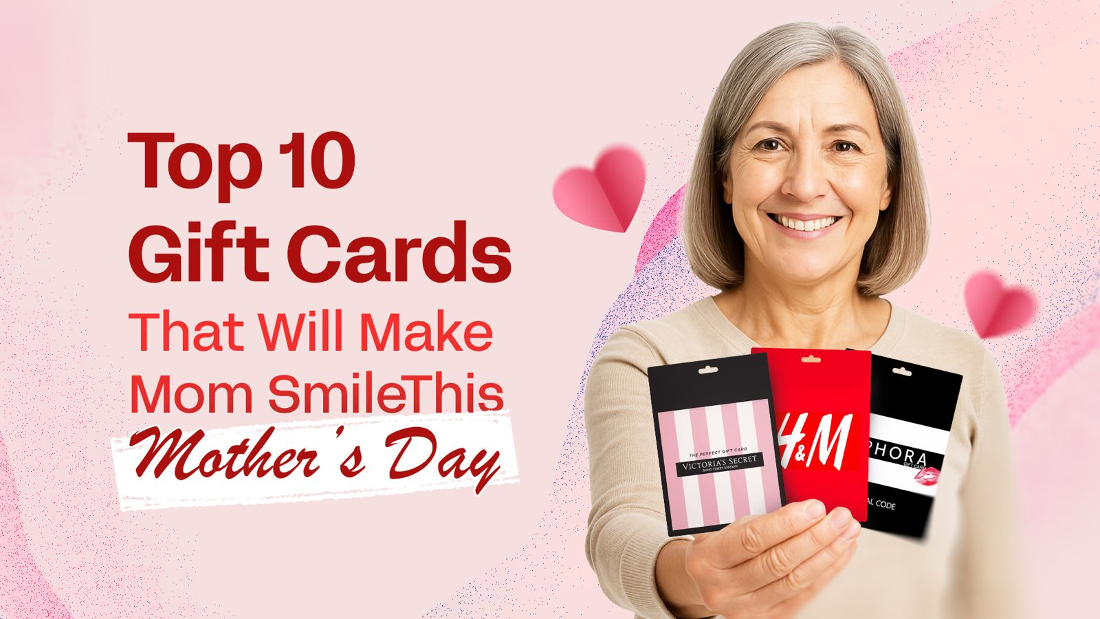 Top 10 Gift Cards That Will Make Mom Smile This Mother’s Day