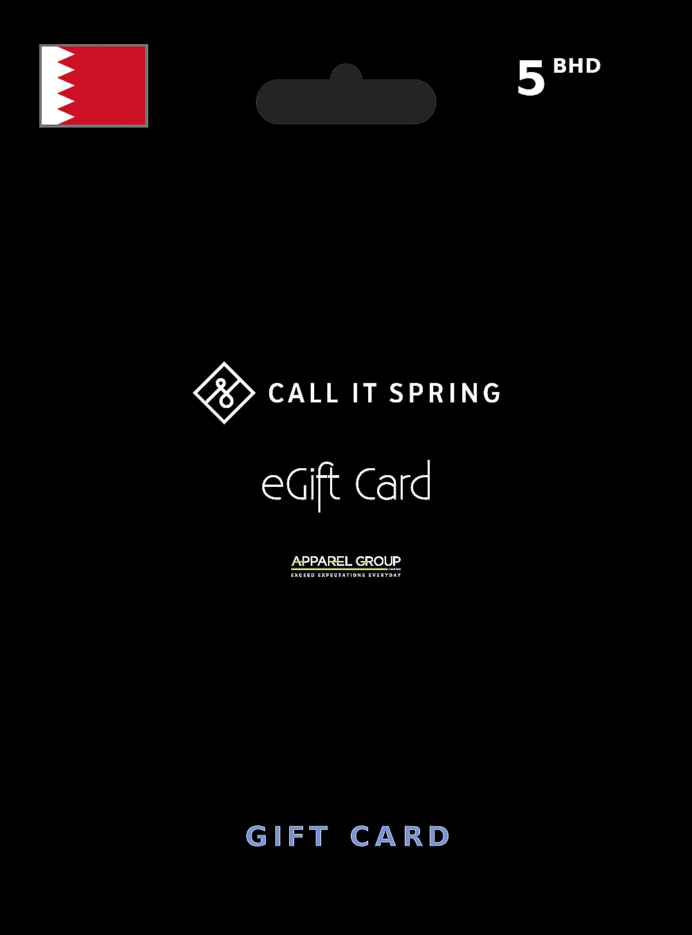 CALL IT SPRING Gift Card 5 BHD BAHRAIN