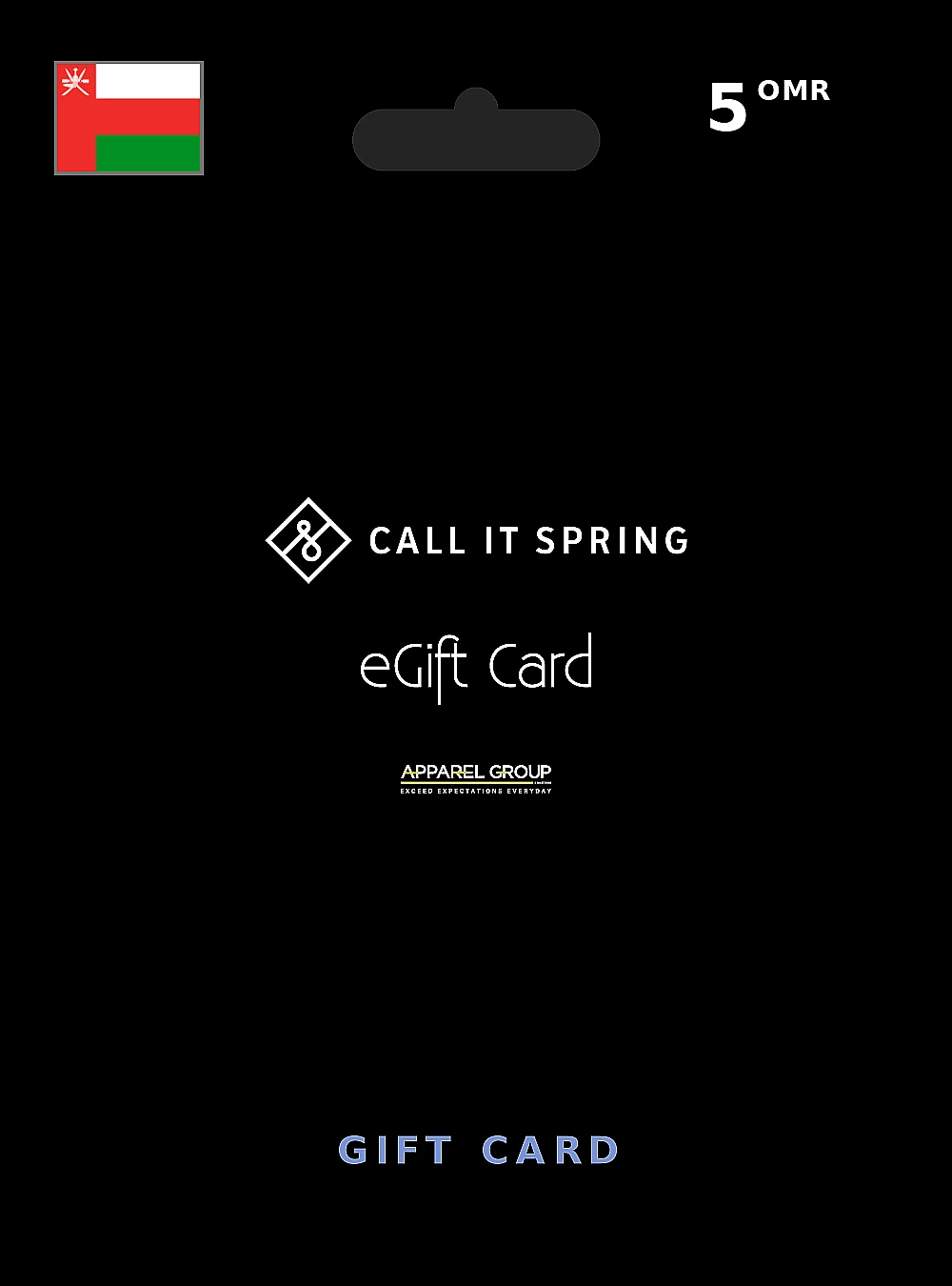 CALL IT SPRING Gift Card 5 OMR OMAN