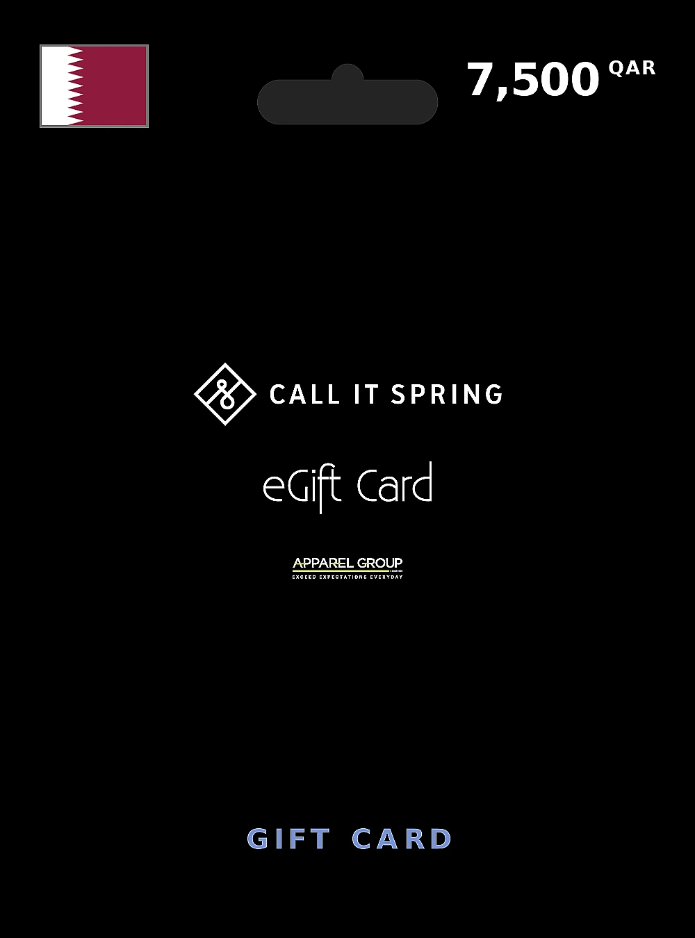 CALL IT SPRING Gift Card 7500 QAR QATAR