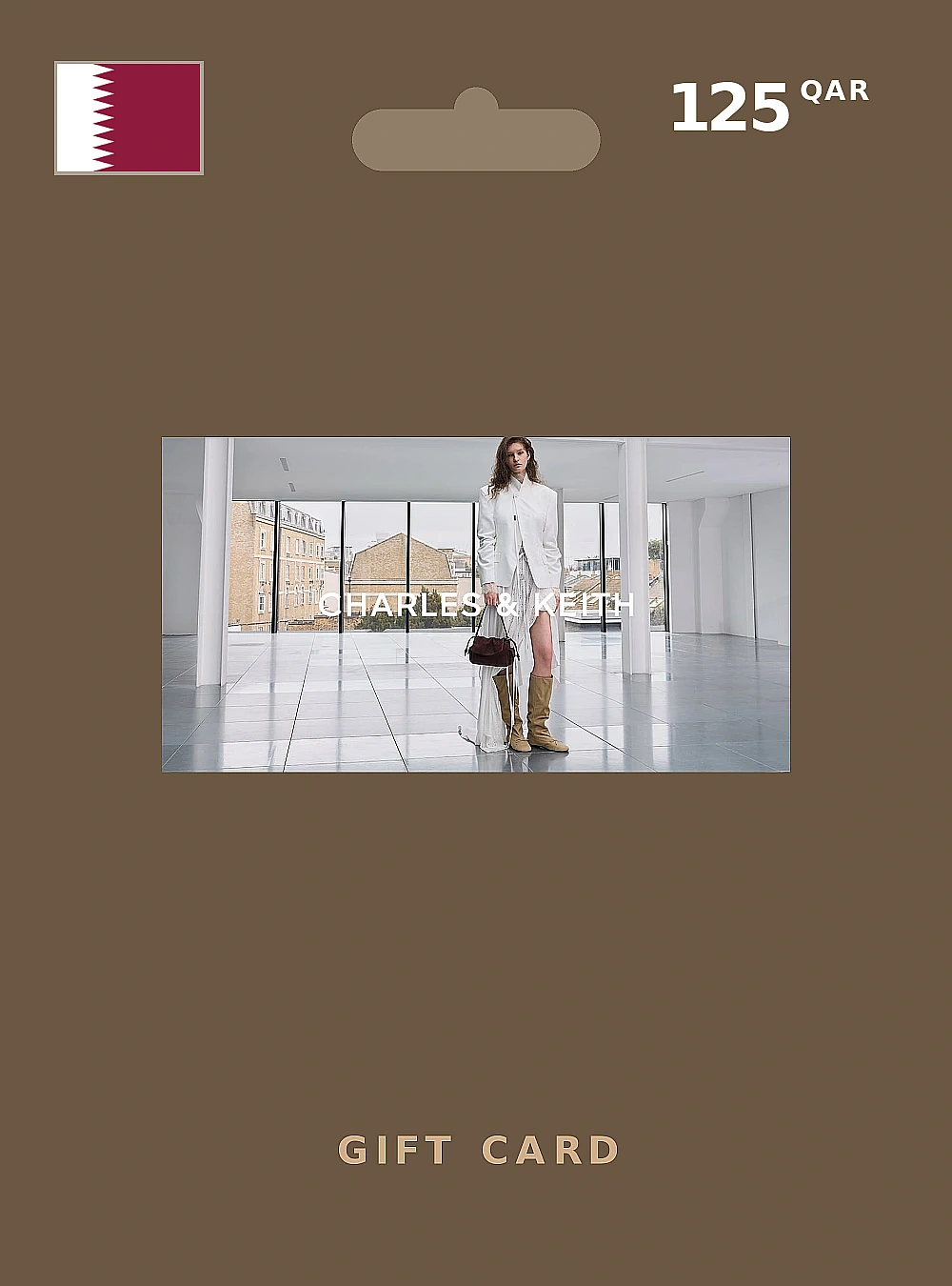 Charles & Keith Gift Card 125 QAR QATAR