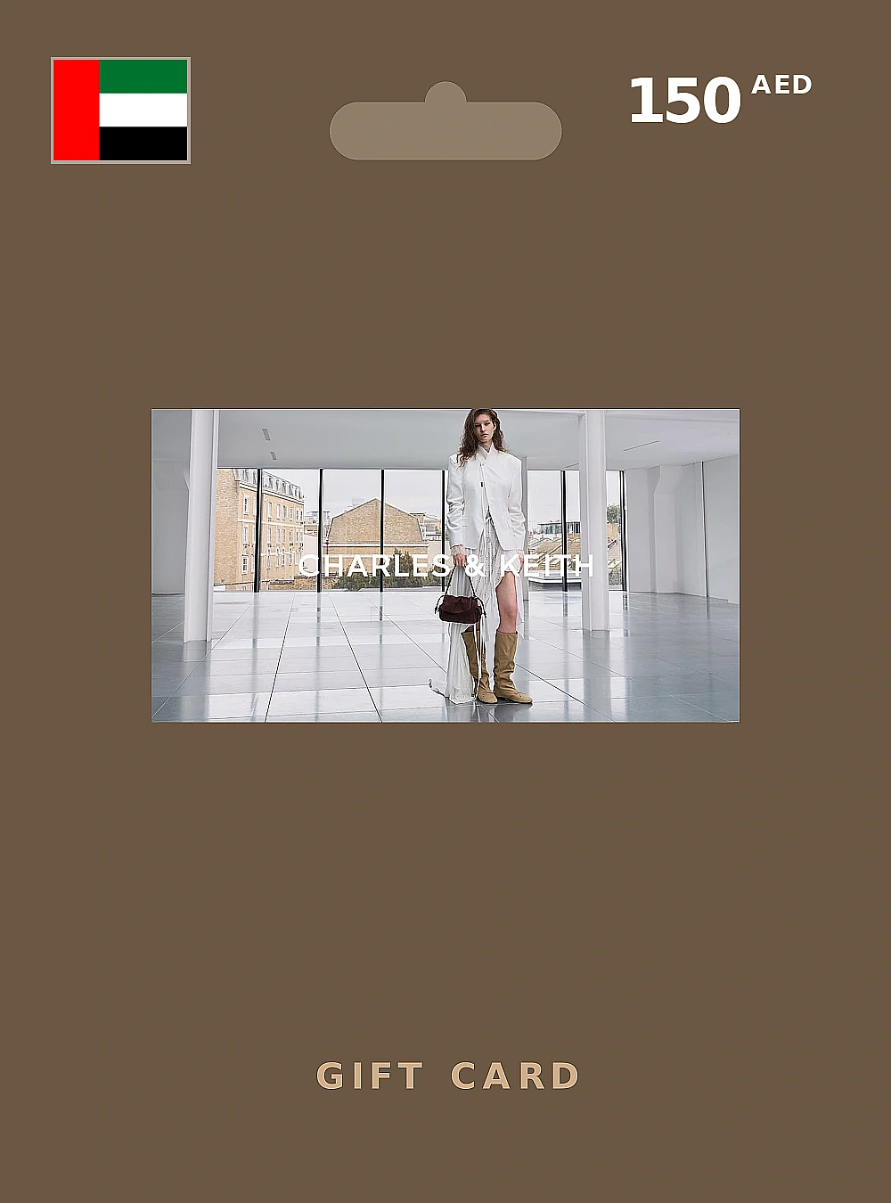 Charles & Keith Gift Card 150 AED UNITED ARAB EMIRATES