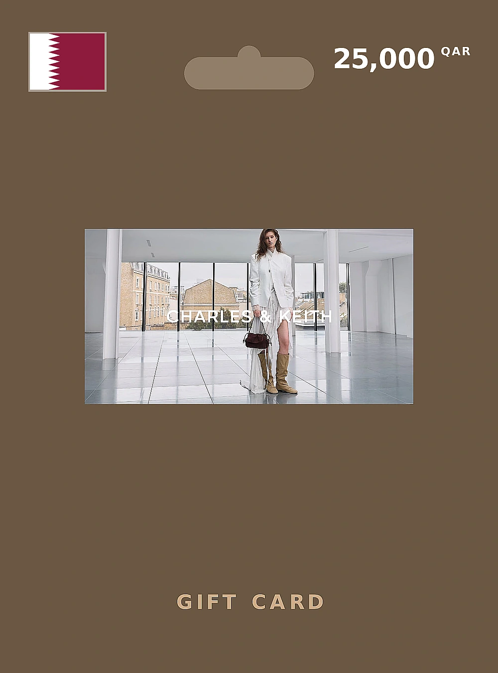 Charles & Keith Gift Card 25000 QAR QATAR