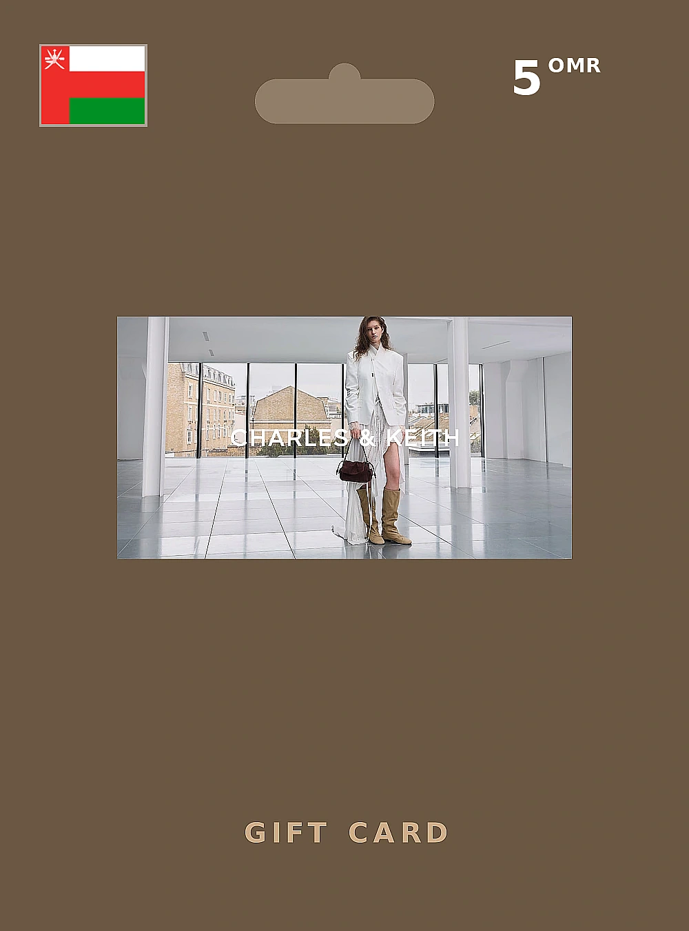 Charles & Keith Gift Card 5 OMR OMAN
