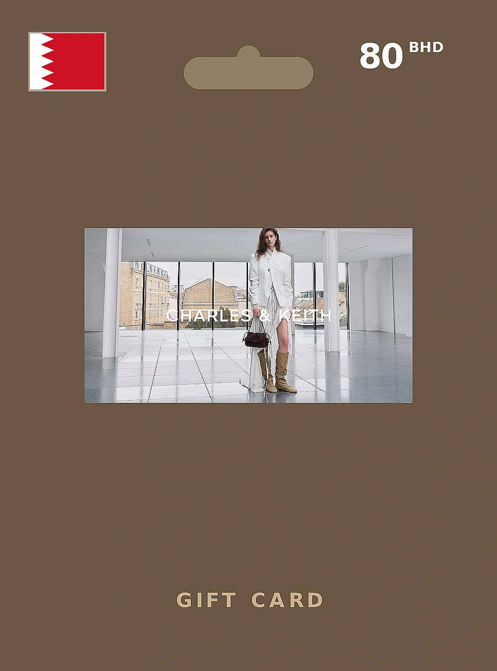 Charles & Keith Gift Card 80 BHD BAHRAIN