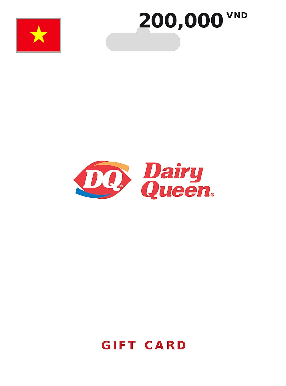 Dairy Queen Gift Card 200000 VND VIETNAM