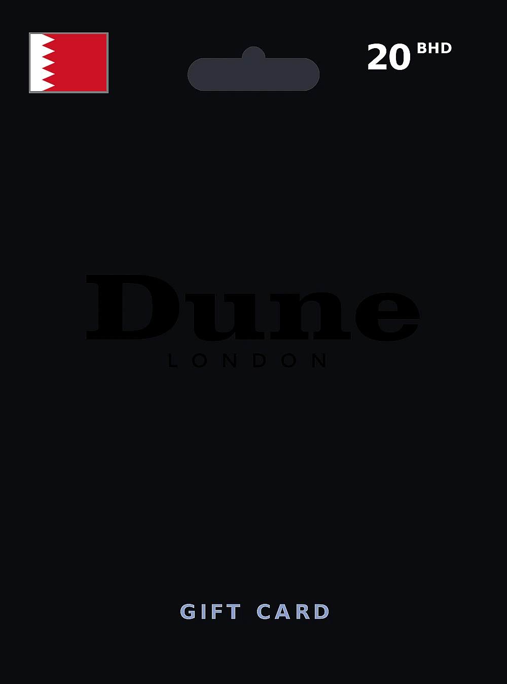 Dune London Gift Card 20 BHD BAHRAIN