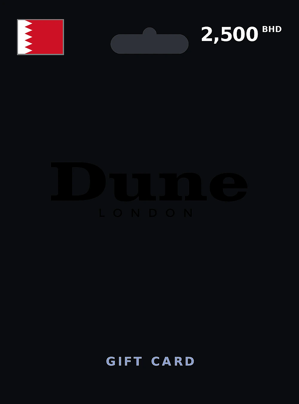 Dune London Gift Card 2500 BHD BAHRAIN