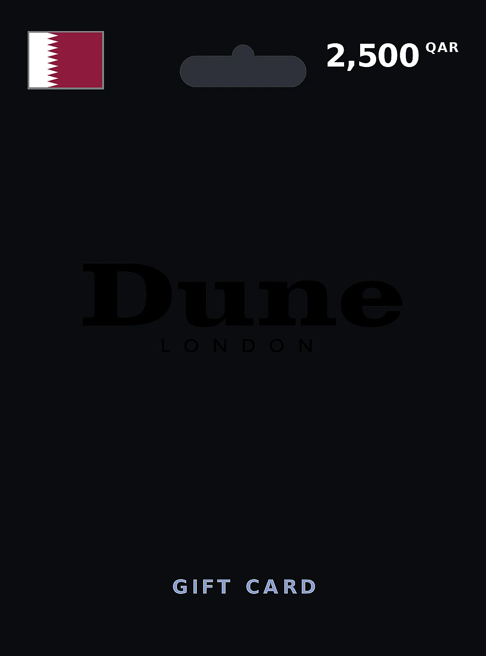 Dune London Gift Card 2500 QAR QATAR