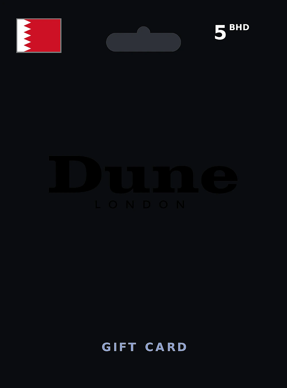 Dune London Gift Card 5 BHD BAHRAIN