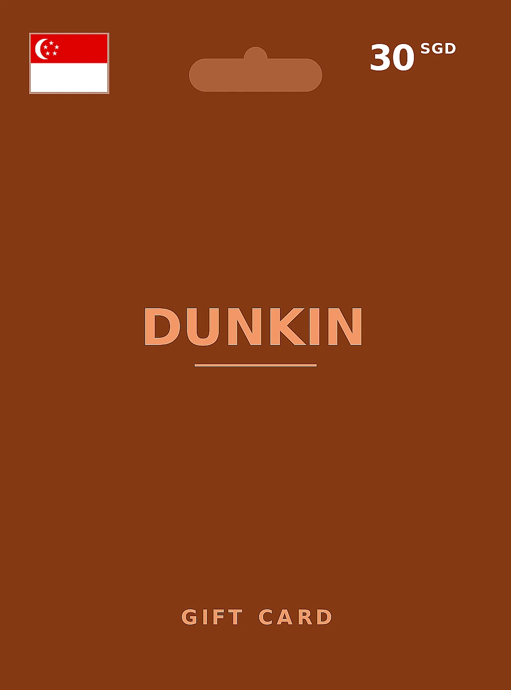 Dunkin Donuts Gift Card 30 SGD SINGAPORE