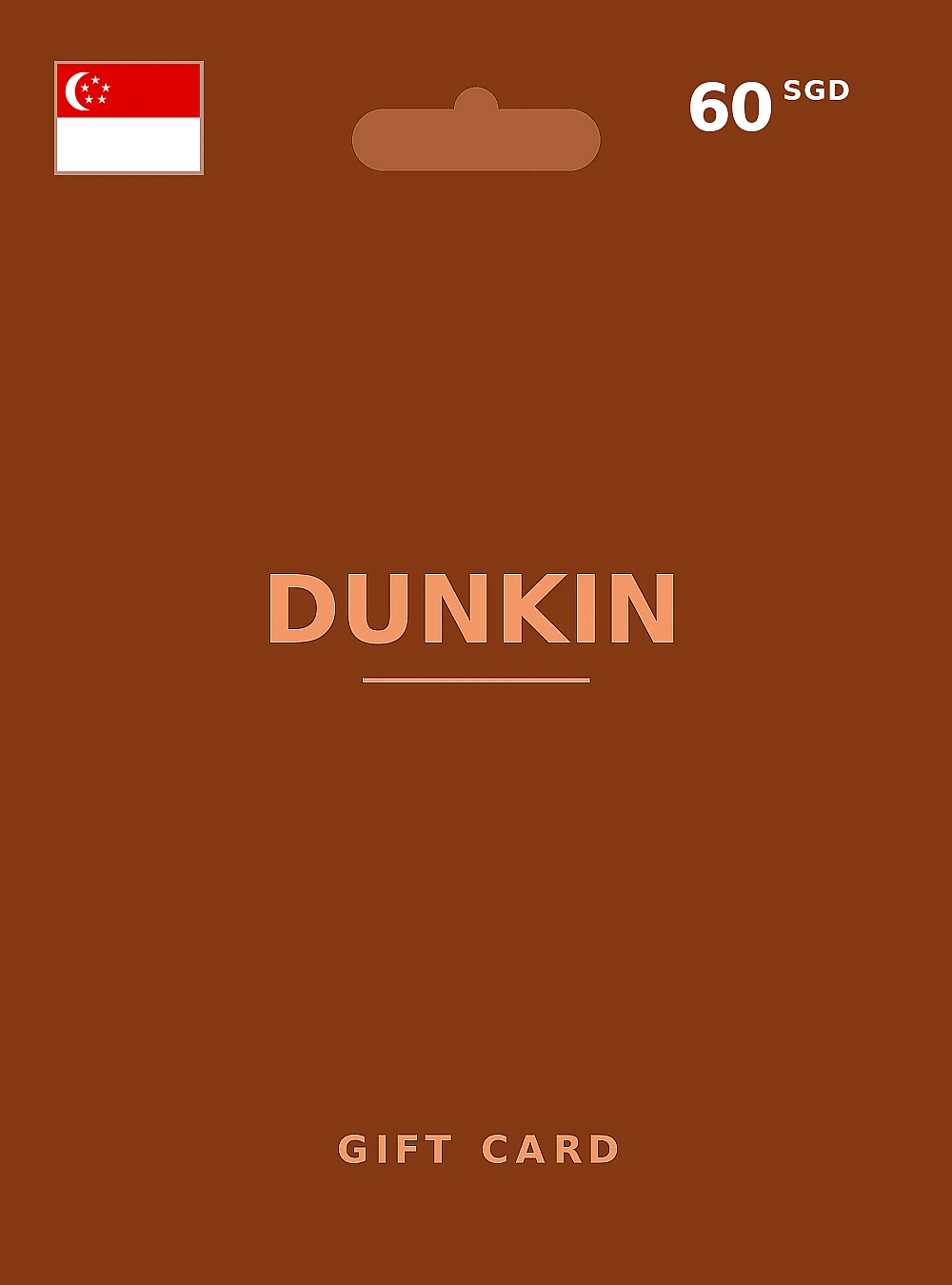 Dunkin Donuts Gift Card 60 SGD SINGAPORE