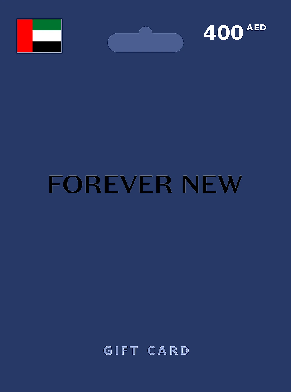 Forever New Gift Card 400 AED UNITED ARAB EMIRATES