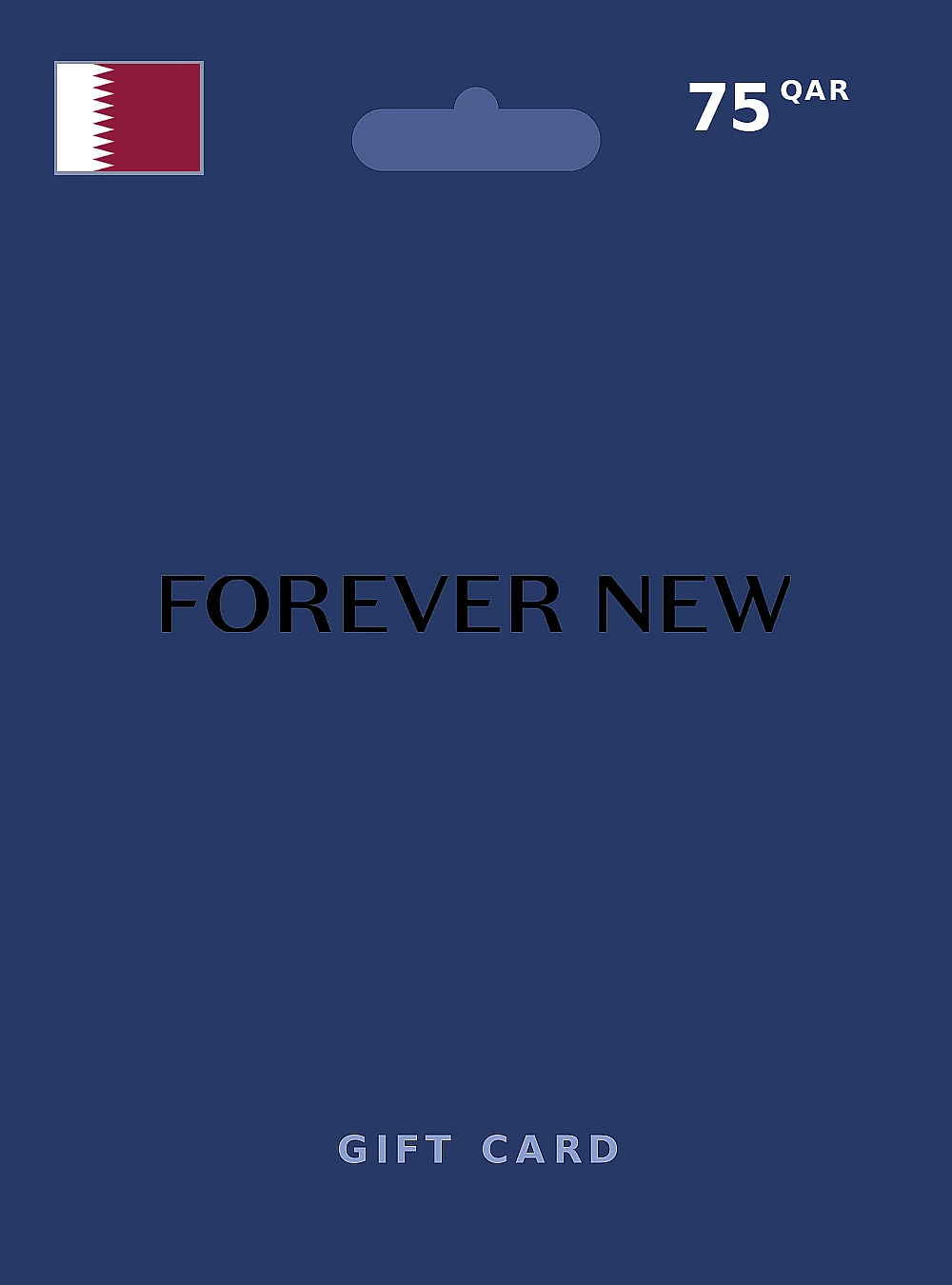 Forever New Gift Card 75 QAR QATAR
