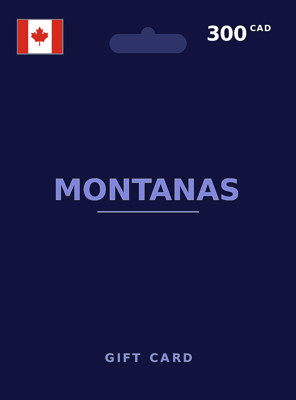 Montanas Gift Card 300 CAD CANADA