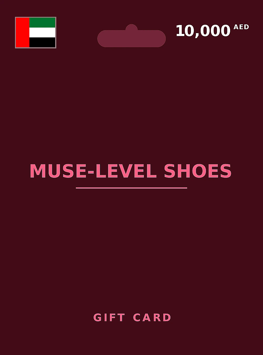 MUSE-LEVEL SHOES Gift Card 10000 AED UNITED ARAB EMIRATES