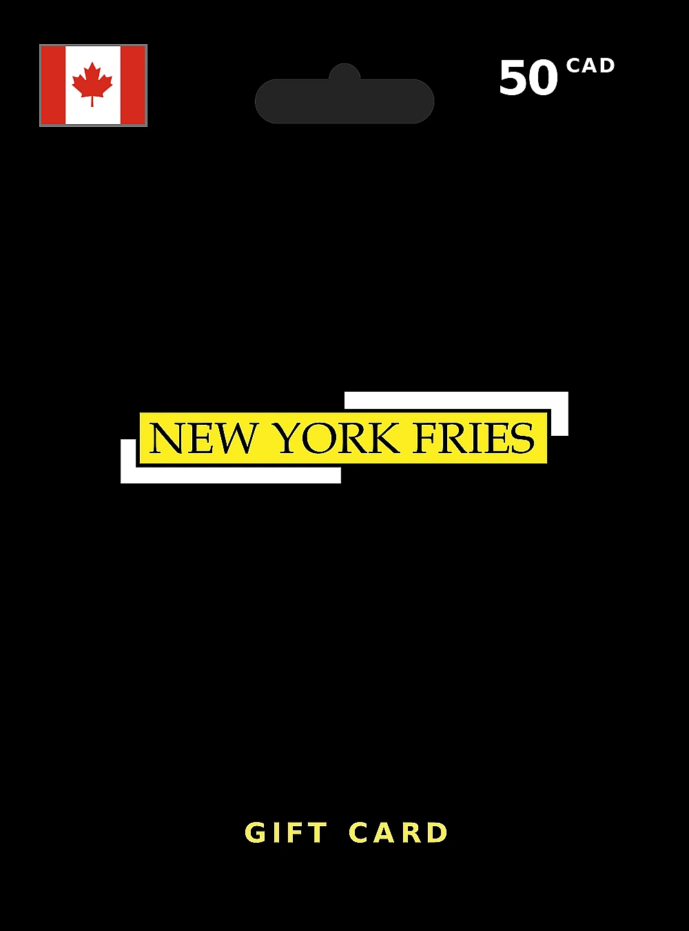 New York Fries Gift Card 50 CAD CANADA