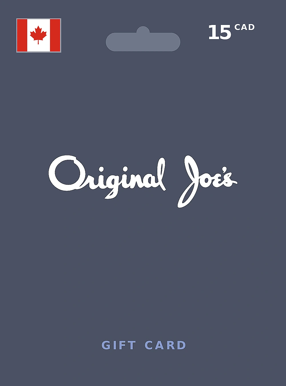 Original Joe's Gift Card 15 CAD CANADA