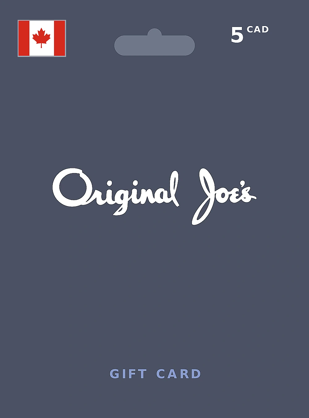 Original Joe's Gift Card 5 CAD CANADA