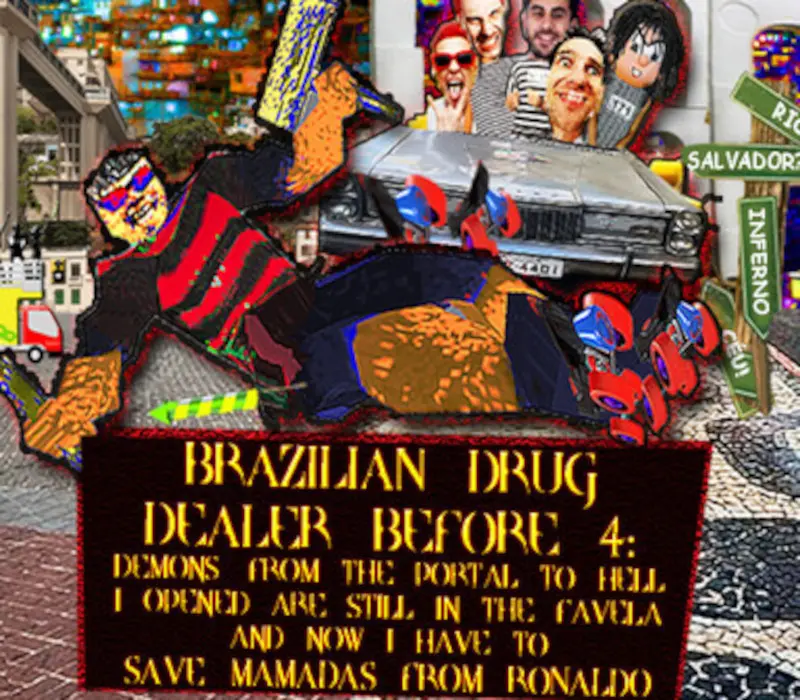 BRAZILIAN DRUG DEALER BEFORE 4: DEMONS FROM THE PORTAL TO HELL I OPENED ARE STILL IN THE FAVELA AND NOW I HAVE TO SAVE MAMADAS FROM RONALDO PC Steam CD Key