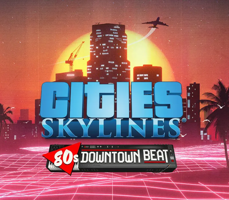 Cities: Skylines - 80's Downtown Beat DLC Steam CD Key