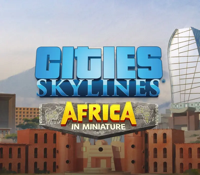 Cities: Skylines - Content Creator Pack: Africa in Miniature DLC EU PC Steam CD Key