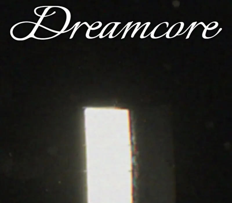 Dreamcore PC Steam CD Key 