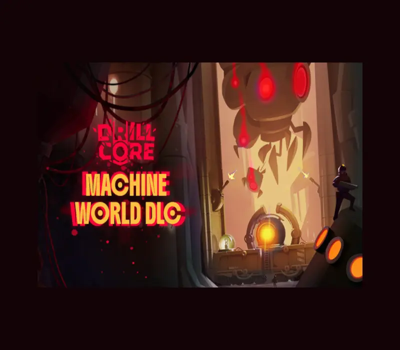 Drill Core - The Machine World DLC PC Steam CD Key