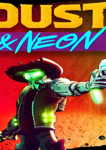 Dust & Neon Steam CD Key