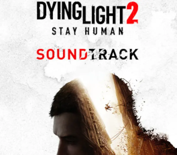 Dying Light 2 Stay Human - Soundtrack DLC PC Steam CD Key