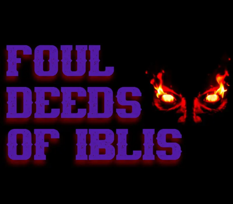 Foul Deeds of Iblis PC Steam CD Key