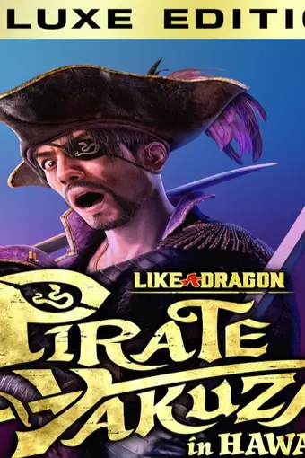Like a Dragon: Pirate Yakuza in Hawaii: Deluxe Edition PC Steam CD Key