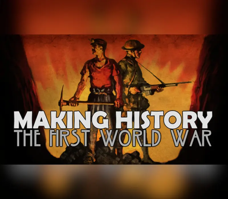 Making History: The First World War EU PC Steam CD Key