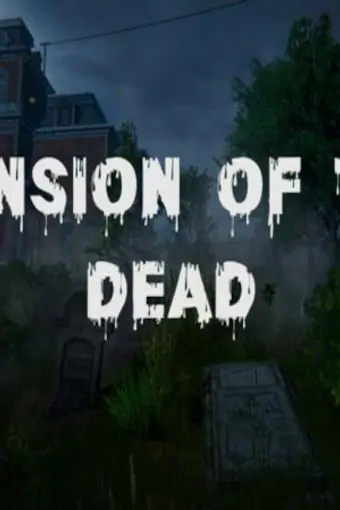 Mansion of the Dead PC Steam CD Key