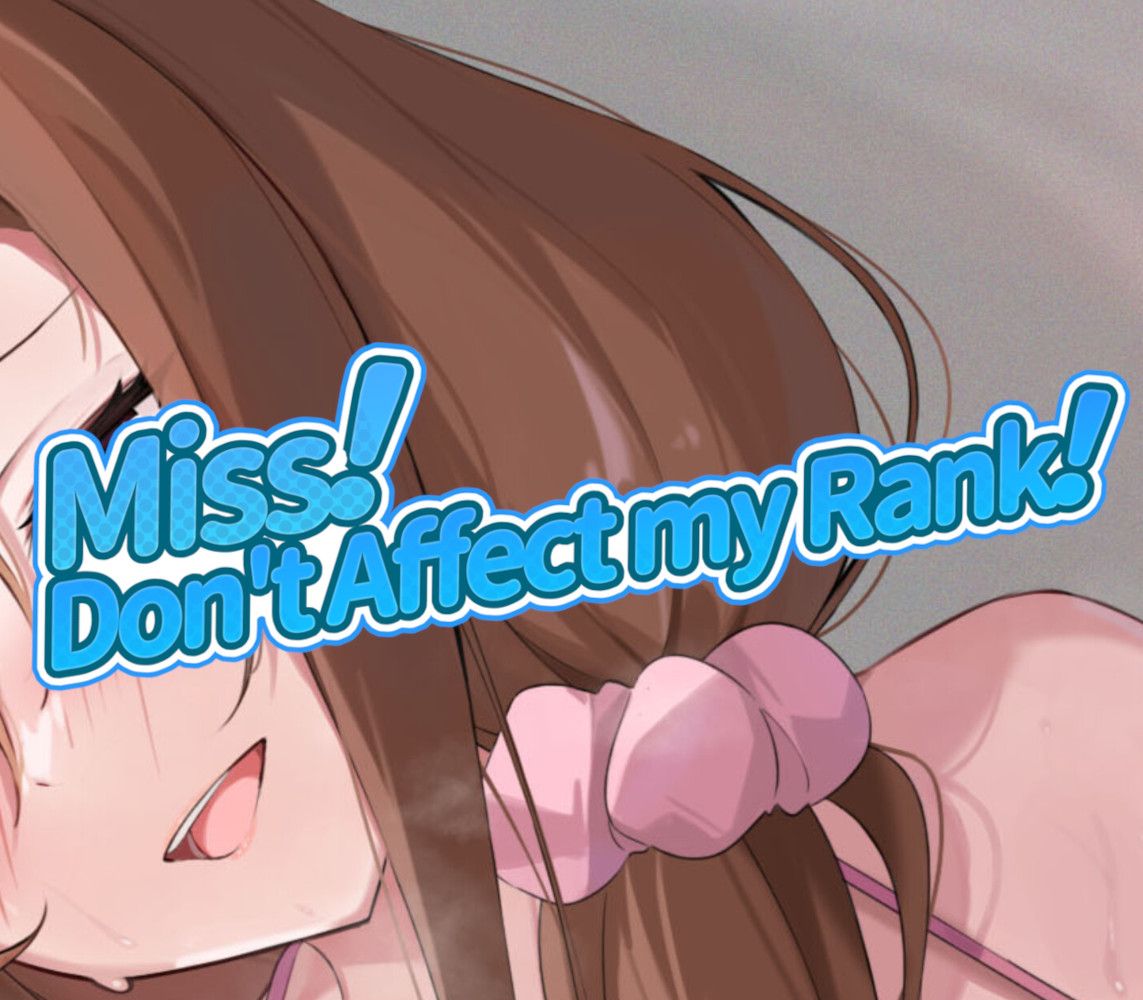 Miss! Don't Affect my Rank PC Steam CD Key