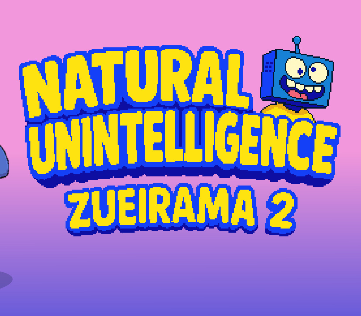 Natural Unintelligence: Zueirama 2 PC Steam CD Key