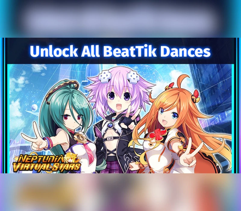 Neptunia Virtual Stars - Unlock All BeatTik Dances DLC EU PC Steam CD Key
