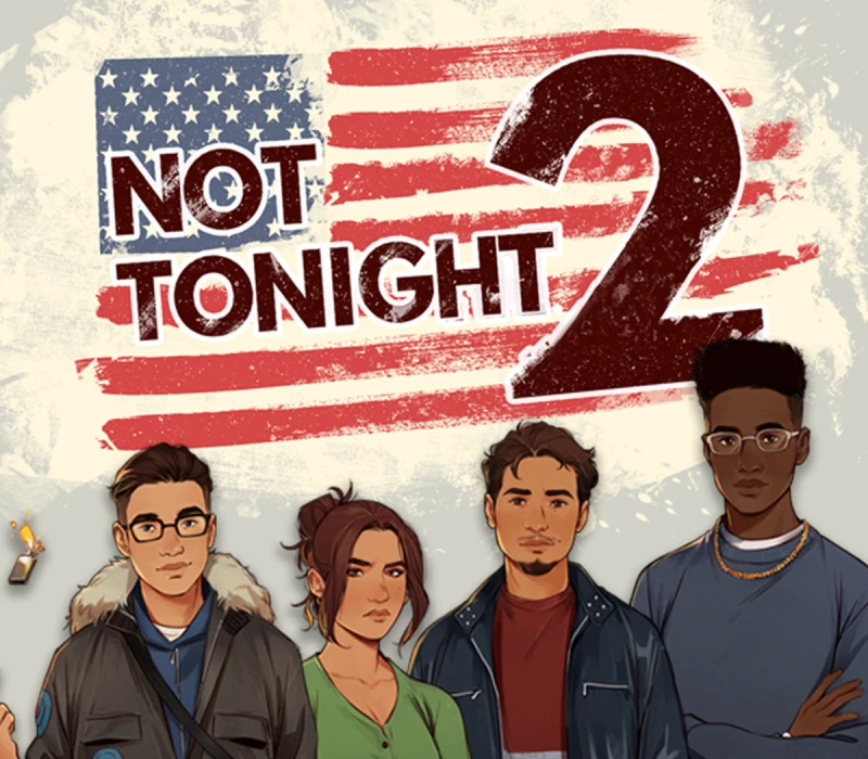 Not Tonight 2 PC Steam CD Key