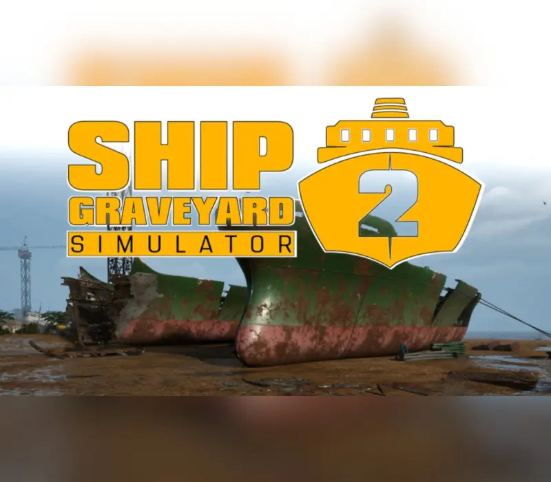 Ship Graveyard Simulator 2 EU PC Steam CD Key