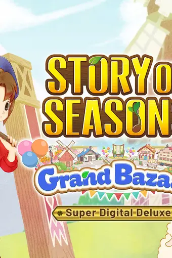 STORY OF SEASONS: Grand Bazaar Super Digital Deluxe Edition PC Steam CD Key