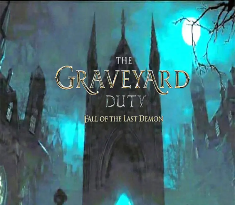 The graveyard duty fall of the last demon PC Steam CD Key