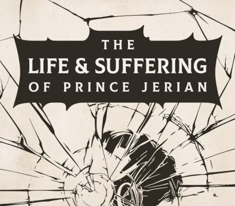 The Life and Suffering of Prince Jerian PC Steam CD Key