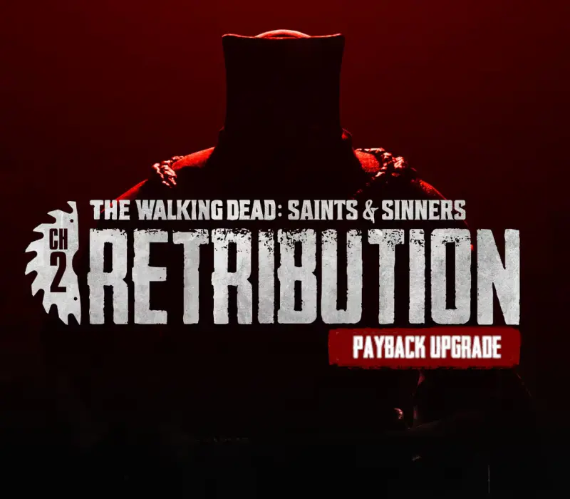 The Walking Dead: Saints & Sinners - Chapter 2: Retribution - Payback Edition Upgrade DLC EU (without DE) PS4 CD Key