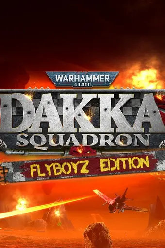 Warhammer 40,000: Dakka Squadron Flyboyz Edition EU Steam CD Key