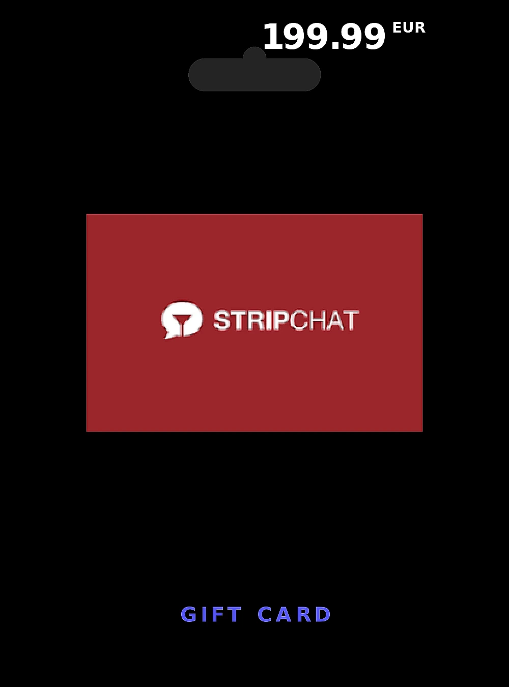 Stripchat Global Gift Card 199 EUR GLOBAL