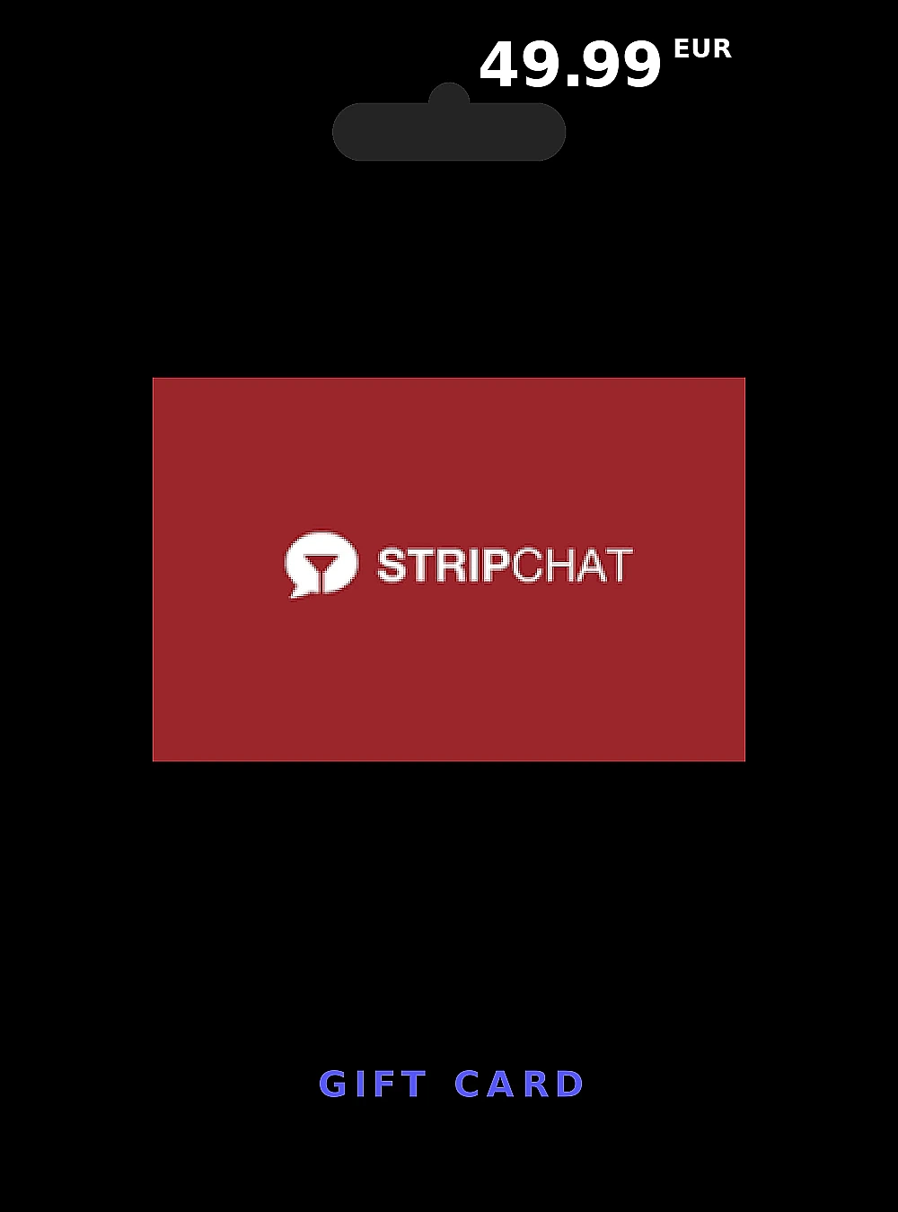 Stripchat Global Gift Card 49 EUR GLOBAL
