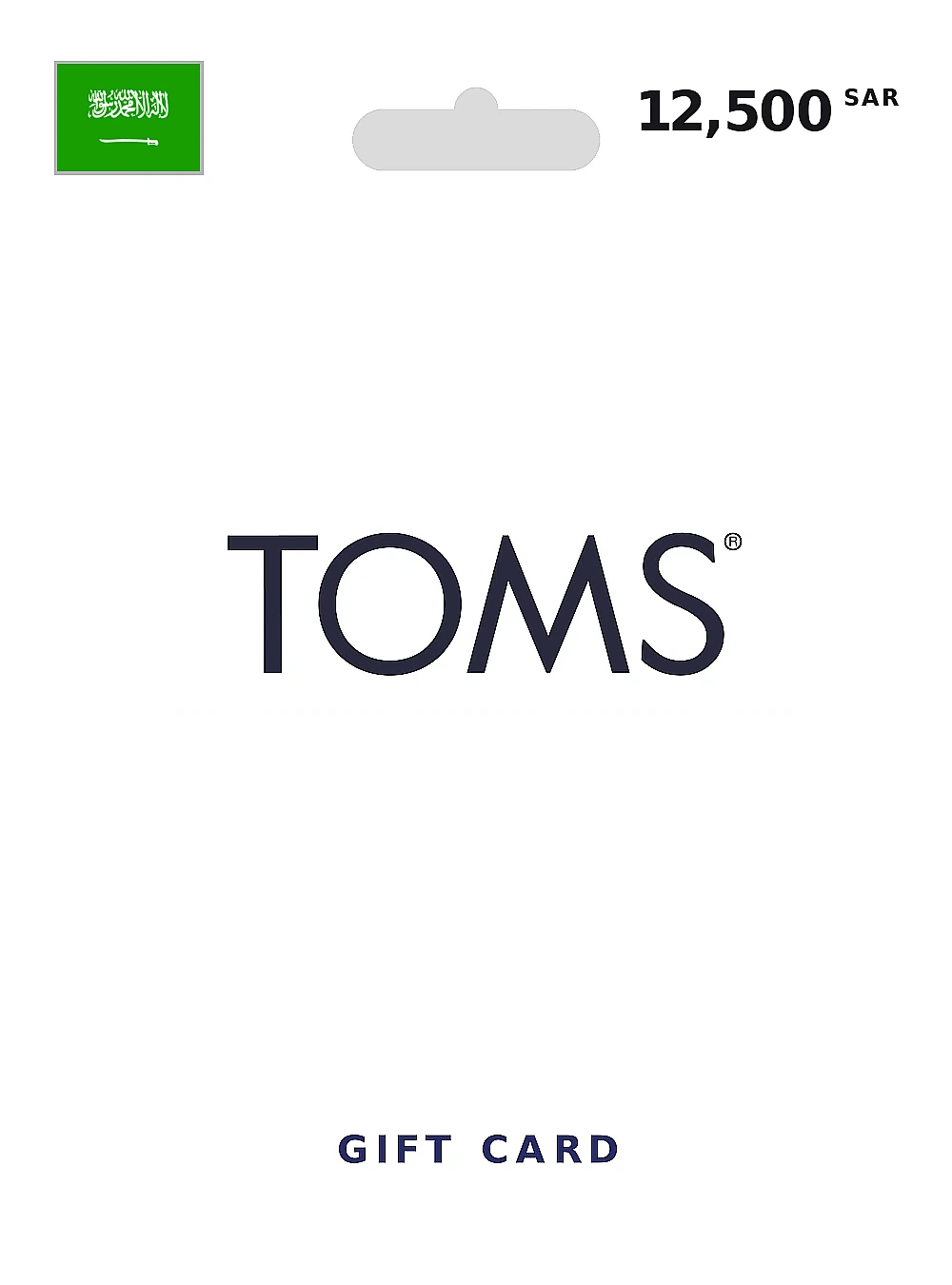 TOMS Gift Card 12500 SAR SAUDI ARABIA