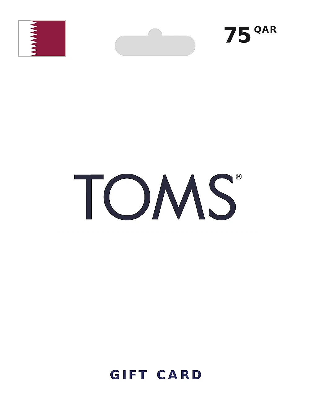 TOMS Gift Card 75 QAR QATAR