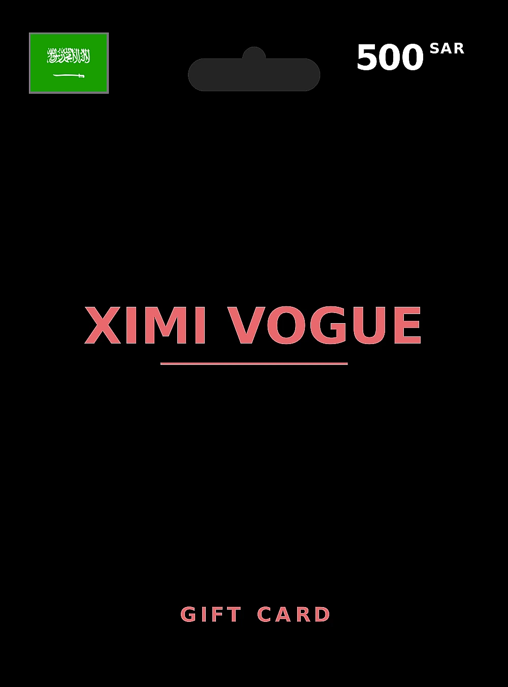 XIMI VOGUE Gift Card 500 SAR SAUDI ARABIA